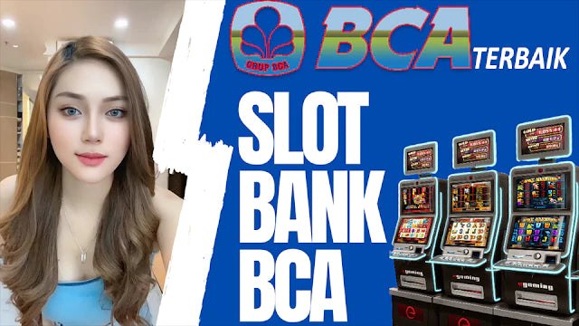 LINK SLOT 5K DAFTAR SITUS SLOT MINIMAL DEPOSIT 5000 VIA BANK BCA GACORR